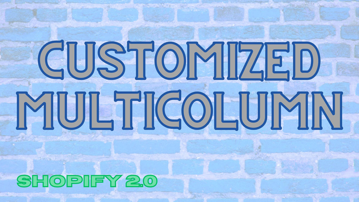 Customized Multicolumn with Video Option
